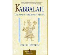 Kabbalah: The Way of the Jewish Mystic
