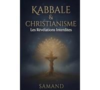 kabbale et christianisme - les révélations interdites