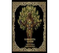 Kabbalistia Genesis: Trial Of The 11th Hour