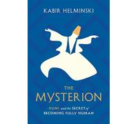 Kabir Helminski The Mysterion (Tascabile)