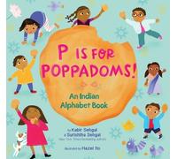 Kabir Sehgal Surishtha Sehgal P Is for Poppadoms (Copertina rigida)