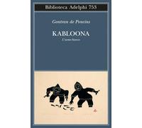 Kabloona. L'uomo bianco [Paperback] Poncins, Gontran de