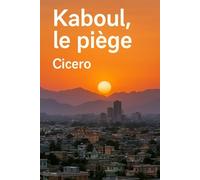 Kaboul le piège