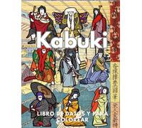 Kabuki: Datos y libro para colorear: Libro de actividades para niños de 2 a 16 años