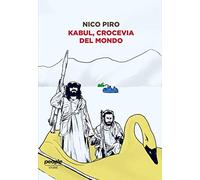 Kabul, crocevia del mondo