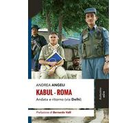 Kabul-Roma. Andata e ritorno (via Delhi)