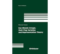 Kac-Moody Groups, their Flag Varieties and Representation Theory: 204