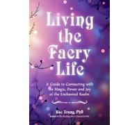 Kac Young Living the Faery Life (Tascabile)