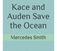 Kace and Auden Save the Ocean