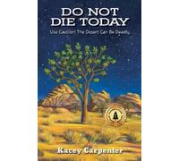 Kacey Carpenter Do Not Die Today (Tascabile) National Park Mystery Thriller