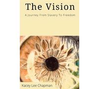 Kacey Chapman The Vision (Tascabile)