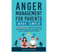 Kacey Quinn Anger Management for Parents Made Simple (Tascabile)