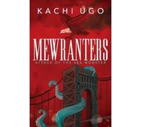 Kachi Ugo Mewranters: Attack of the Sea Monster (Tascabile)