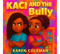 Kaci and The Bully