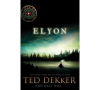 Kaci Hill Ted Dekker Elyon (Tascabile) Lost Books