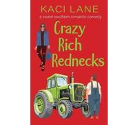 Kaci Lane Crazy Rich Rednecks (Tascabile) Apple Cart County Christmas
