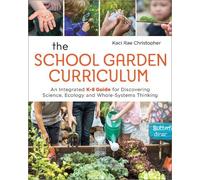 Kaci Rae Christopher The School Garden Curriculum (Tascabile)