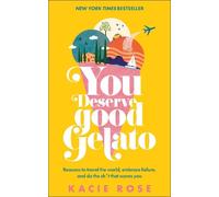 You Deserve Good Gelato: New York Times Bestseller