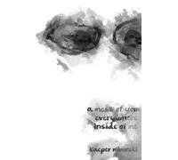 Kacper Niburski A mess of you everywhere inside of me (Tascabile)