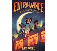 Kacy Ritter Elvira Vance and the Monster Mystery (Copertina rigida)