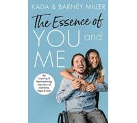 Kada Miller Barney Miller The Essence of You and Me (Tascabile)