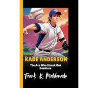 KADE ANDERSON: The Ace Who Struck Out Doubters - How a Louisiana Lefty Went from Surgery to Stadium Hero