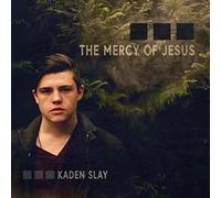 Kaden Slay The Mercy Of Jesus (CD)