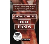 DR. KADEN WINTO Osteoarthritis - Free Hands: 5 minutes pain-free exe (Tascabile)