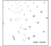 Kadet - Thin Air