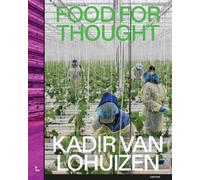 Kadir van Lohuizen Food for Thought (Copertina rigida)