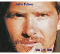 kadison joshua - take it on faith