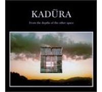 Kadura - from Depths of The Other Space