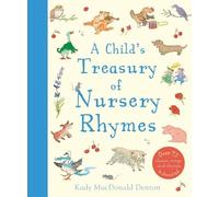 Kady MacDonald Denton Child's Treasury of Nursery Rhymes (Copertina rigida)