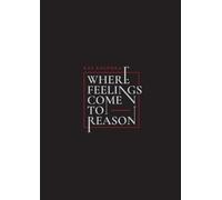 Kae Anspoka Where Feelings Come to Reason (Tascabile)