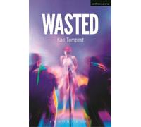 Kae Tempest Wasted (Tascabile) Modern Plays