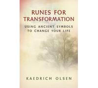 Kaedrich Olsen Runes for Transformation (Tascabile)