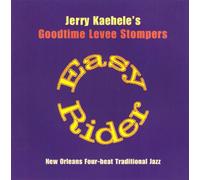 Kaehele, Jerry & Goodtime Levee Stompers - Easy Rider