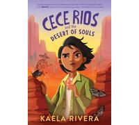 Kaela Rivera Cece Rios and the Desert of Souls (Tascabile) Cece Rios