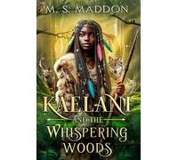 Kaelani and the Whispering Woods