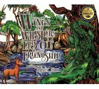 Kaelen Felix Wings and Whispers Tales of Friendship (Copertina rigida)