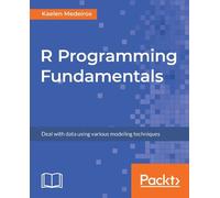 Kaelen Medeiros R Programming Fundamentals (Tascabile)