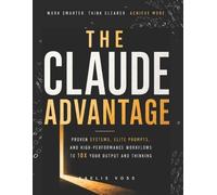 Kaelis Voss The Claude Advantage (Tascabile)