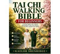 Kaelor Shenridge Tai Chi Walking Bible for Beginners (Tascabile)