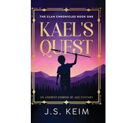 Kael's Quest: An Ancient Coming of Age Fantasy: 1