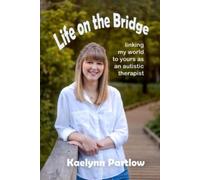 Kaelynn Partlow Life on the Bridge (Tascabile)