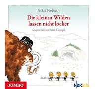 Kaempfe,Peter - Die Kleinen Wilden Lassen Nicht Locker