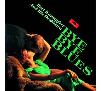 KAEMPFERT, BERT - BYE BYE BLUES