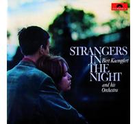 KAEMPFERT, BERT - STRANGERS IN THE NIGHT