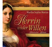 Kästner,Saskia - Herrin wider Willen (11:56 Stunden, ungekürzte Lesung)