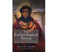 Kaethler a T J The Eschatological Person (Copertina rigida) Veritas